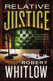  Relative Justice: A Legal Suspense 