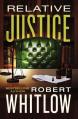  Relative Justice: A Legal Suspense 