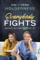  Everybody Fights: So Why Not Get Better at It? 