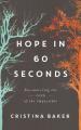  Hope in 60 Seconds: Encountering the God of the Impossible 