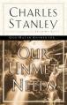  Our Unmet Needs: God Has an Answer to Our Deepest Longings 