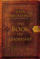  The Book on Leadership: A Guide to Discovering the Characteristics of a True Leader Based on the Ministry of the Apostle Paul 