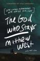  The God Who Stays: Life Looks Different with Him by Your Side 