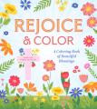 Rejoice & Color: A Coloring Book of Beautiful Blessings 