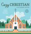  Cozy Christian Coloring Book: Comfort, Creativity, and Faith on Every Page 