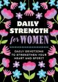  Daily Strength for Women: Daily Devotions to Strengthen Your Heart and Spirit 