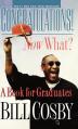  Congratulations! Now What?: A Book for Graduates 