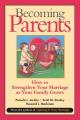  Becoming Parents: How to Strengthen Your Marriage as Your Family Grows 