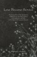  Love Become Service: The Integration of the Sacraments of Matrimony and Holy Orders in the Ministry and Life of the Married Permanent Deaco 