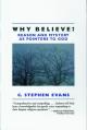  Why Believe?: Reason and Mystery as Pointers to God (Rev) 