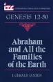 Abraham and All the Families of the Earth: A Commentary on the Book of Genesis 12-50 