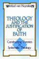  Theology and the Justification of Faith: Constructing Theories in Systematic Theology 