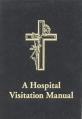  A Hospital Visitation Manual 