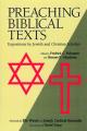  Preaching Biblical Texts: Expositions by Jewish and Christian Scholars 