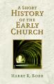  Short History of the Early Church 