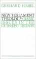  New Testament Theology: Basic Issues in the Current Debate 