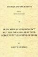  Text-Critical Methodology and the Pre-Caesarean Text: Codex W in the Gospel of Mark 