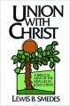  Union with Christ: A Biblical View of the New Life in Jesus Christ 