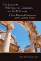  Letters to Philemon, the Colossians, and the Ephesians: A Socio-Rhetorical Commentary on the Captivity Epistles 