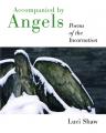  Accompanied by Angels: Poems of the Incarnation 