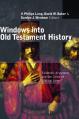  Windows Into Old Testament History: Evidence, Argument, and the Crisis of "Biblical Israel" 