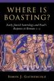  Where Is Boasting?: Early Jewish Soteriology and Paul's Response in Romans 1-5 
