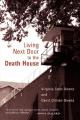  Living Next Door to the Death House 
