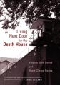  Living Next Door to the Death House 