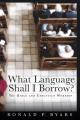  What Language Shall I Borrow?: The Bible and Christian Worship 