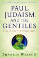  Paul, Judaism, and the Gentiles: Beyond the New Perspective (Revised) 