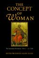  The Concept of Woman, Volume 1: The Aristotelian Revolution, 750 B.C. - A. D. 1250 Volume 1 