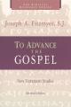  To Advance the Gospel: New Testament Studies 
