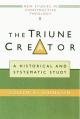  The Triune Creator: A Historical and Systematic Study 