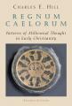  Regnum Caelorum: Patterns of Millenial Thought in Early Christianity 