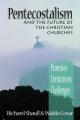  Pentecostalism and the Future of the Christian Churches: Promises, Limitations, Challenges 