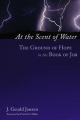  At the Scent of Water: The Ground of Hope in the Book of Job 