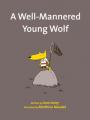  A Well-Mannered Young Wolf 