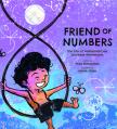  Friend of Numbers: The Life of Mathematician Srinivasa Ramanujan 