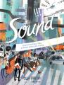  Sound: Discovering the Vibrations We Hear 