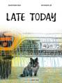  Late Today 
