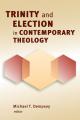  Trinity and Election in Contemporary Theology 