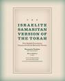  The Israelite Samaritan Version of the Torah: First English Translation Compared with the Masoretic Version 