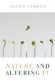  Nature and Altering It 