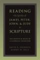  Reading the Epistles of James, Peter, John & Jude as Scripture: The Shaping and Shape of a Canonical Collection 