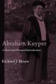  Abraham Kuyper: A Short and Personal Introduction 