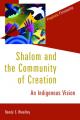  Shalom and the Community of Creation: An Indigenous Vision 
