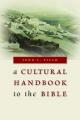 Cultural Handbook to the Bible 