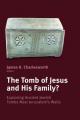  Tomb of Jesus and His Family?: Exploring Ancient Jewish Tombs Near Jerusalem's Walls 