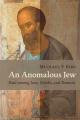  An Anomalous Jew: Paul Among Jews, Greeks, and Romans 