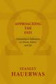  Approaching the End: Eschatological Reflections on Church, Politics, and Life 